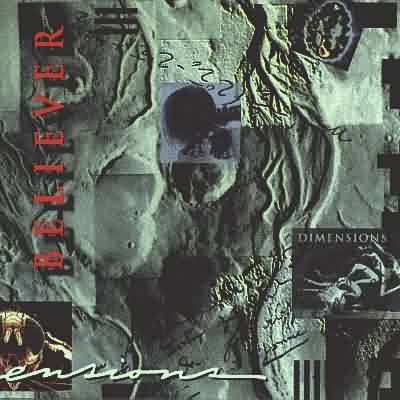 Believer: "Dimensions" – 1993